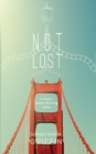 Not Lost : A Story About Leaving Home - Book