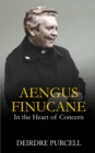 Aengus Finucane : In the Heart of Concern - Book
