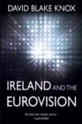 Ireland and the Eurovision : The Winners, the Losers and the Turkey - Book