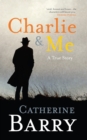 Charlie and Me - eBook