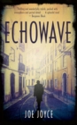 Echowave : The Final Part of the Echoland Trilogy - Book
