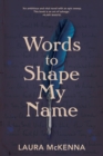 Words To Shape My Name - Book