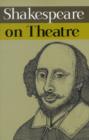Shakespeare on Theatre - Book