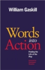 Words Into Action : Finding the Life of the Play - Book