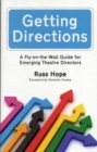 Getting Directions : A Fly-on-the-Wall Guide for Emerging Theatre Directors - Book