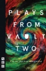 Plays from VAULT 2 : Five new plays from VAULT Festival - Book
