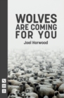 Wolves Are Coming For You - Book