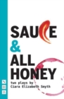 SAUCE and All honey: Two Plays - Book