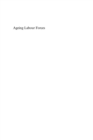 Ageing Labour Forces : Promises and Prospects - eBook