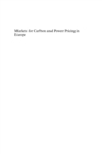 Markets for Carbon and Power Pricing in Europe : Theoretical Issues and Empirical Analyses - eBook