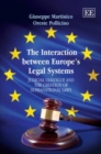 The Interaction between Europe's Legal Systems : Judicial Dialogue and the Creation of Supranational Laws - Book