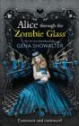 Alice Through the Zombie Glass - Book