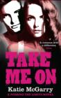 Take Me On - Book