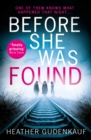 Before She Was Found - Book