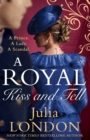 A Royal Kiss And Tell - Book