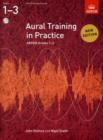 Aural Training in Practice, ABRSM Grades 1-3, with 2 CDs : New edition - Book