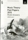 Music Theory Past Papers 2015 Model Answers, ABRSM Grade 5 - Book