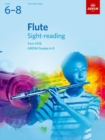 Flute Sight-Reading Tests, ABRSM Grades 6-8 : from 2018 - Book