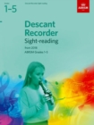 Descant Recorder Sight-Reading Tests, ABRSM Grades 1-5 : from 2018 - Book