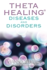 ThetaHealing® Diseases and Disorders - Book