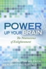 Power Up Your Brain : The Neuroscience of Enlightenment - Book