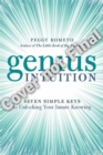 Genius Intuition : Seven Simple Secrets to Finding the Answers You Need - Book