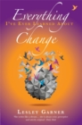 Everything I've Ever Learned About Change - Book