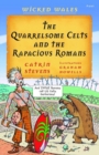 Wicked Wales: The Quarrelsome Celts and the Rapacious Romans - Book