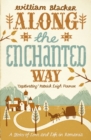 Along the Enchanted Way : A Story of Love and Life in Romania - eBook
