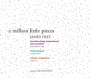 A Million Little Pieces : A shocking exploration of addiction - Book