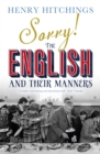 Sorry! The English and Their Manners - Book