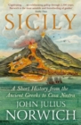 Sicily : A Short History, from the Greeks to Cosa Nostra - Book