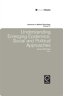 Understanding Emerging Epidemics : Social and Political Approaches - eBook