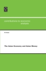 The Asian Economy and Asian Money - Book