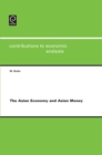 The Asian Economy and Asian Money - eBook