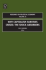 Why Capitalism Survives Crises : The Shock Absorbers - Book