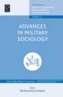 Advances in Military Sociology : Essays in Honor of Charles C. Moskos - Book