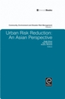 Urban Risk Reduction : An Asian Perspective - Book