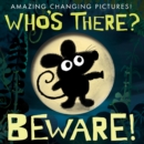 Who's There? Beware! - Book