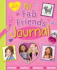 Pretty Fabulous: My Fab Friends Journal : Friends * Fashion * Stickers * Secrets - Book