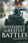 History's Greatest Battles : Masterstrokes of War - Book