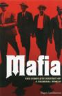 Mafia : The Complete History of a Criminal World - Book