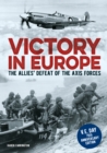 Victory in Europe: D-Day to the fall of Berlin : D-Day to the Fall of Berlin - eBook