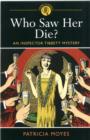 Who Saw Her Die? : An Inspector Tibbett Mystery - Book