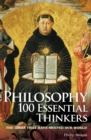 Philosophy 100 Essential Thinkers - eBook