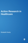 Action Research in Healthcare - Book