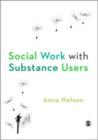 Social Work with Substance Users - Book