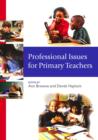 Professional Issues for Primary Teachers - eBook