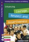 Enhancing Courage, Respect and Assertiveness for 9 to 12 Year Olds - eBook