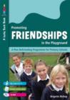 Promoting Friendships in the Playground : A Peer Befriending Programme for Primary Schools - eBook
